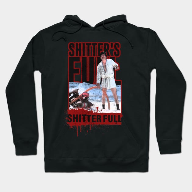 shitters full - christmas vacation Hoodie by Nwebube parody design